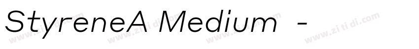 StyreneA Medium下载字体转换 StyreneA Medium下载字体转换